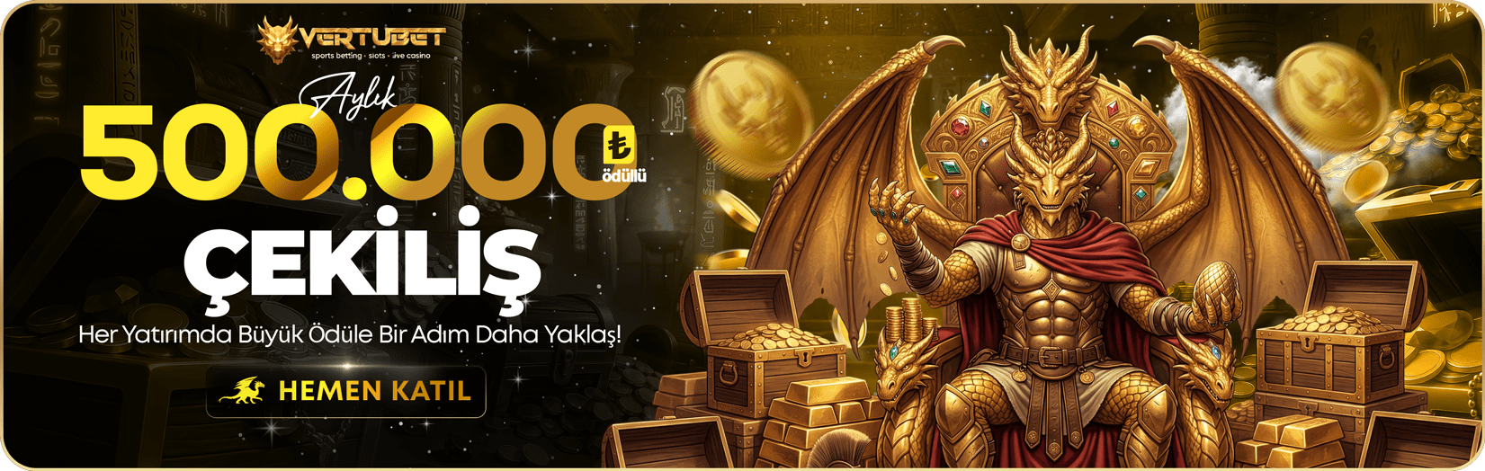 500.000 TL Aylık Çekiliş — Vertubet